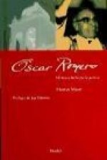 Oscar Romero: mística y lucha por la justicia