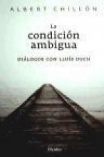 La condición ambigua : diálogos con Lluís Duch