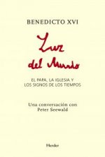 Luz del mundo : el Papa, la Iglesia y los signos de los tiempos