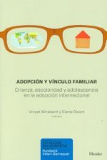 Adopción y vínculo familiar : crianza, escolaridad y adolescencia en la adopción internacional