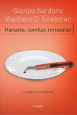 Hartarse, vomitar, torturarse: La terapia en tiempo breve