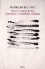 Charles Sanders Peirce : semiótica, iconicidad y analogía