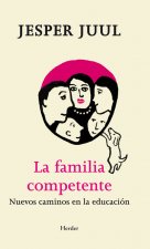La familia competente : nuevos caminos en la educación