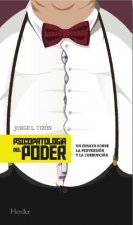 Psicopatología del poder: un ensayo sobre la perversión y la corrupción