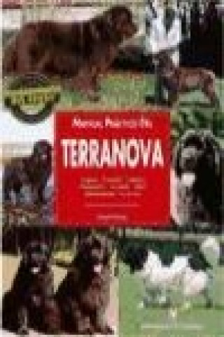 Manual práctico del terranova : orígenes, estándar, cuidados, alimentación, acicalado, salud, adiestramiento, concursos