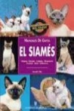 El siamés : orígenes, estándar, cuidados, alimentación, acicalado, salud, exhibiciones