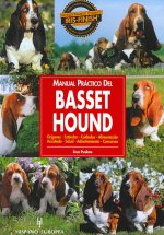 Manual práctico del basset hound : orígenes, estándar, cuidados...