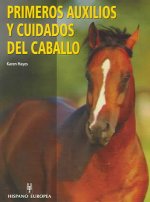 Los primeros auxilios y cuidados del caballo