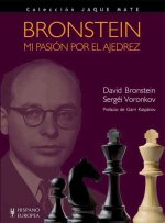 Bronstein : mi pasión por el ajedrez