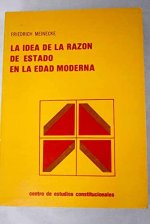 Idea de la Razón de Estado en la Edad Moderna, la