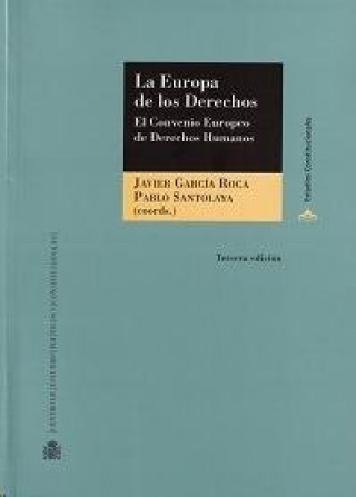 La Europa de los derechos : el Convenio Europeo de Derechos Humanos