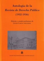 Antología de la Revista de Derecho Público (1932-1936)