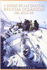 A bordo de las grandes regatas del siglo XX