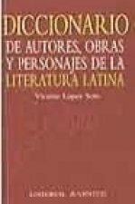 Diccionario de autores, obras y personajes de la literatura latina