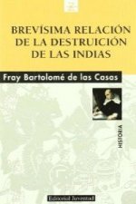 Brevísima relación de la destrucción de las Indias