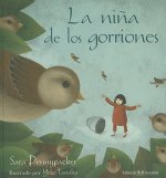 La Nina de los Gorriones = The Girl of the Sparrows