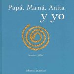 PAPA,MAMA,ANITA Y YO