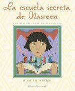 La Escuela Secreta de Nasreen, Una Historia Verdadera de Afganistn: Nasreen's Secret School