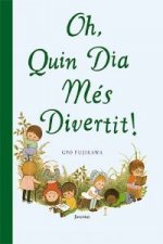 Oh, quin dia mes divertit!