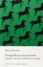 Gengis Kan y sus sucesores: el apogeo y decadencia del Imperio mongol