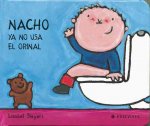 Nacho ya no usa el orinal