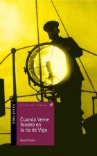 Cuando Verne fondeó en la ría de Vigo
