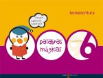 Palabras mágicas, lectoescritura, Educación Infantil. Cuaderno 6