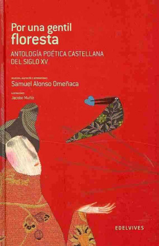 Por una gentil floresta : antología poética castellana del siglo XV