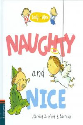 Emily and Alex 1. Naughty and nice