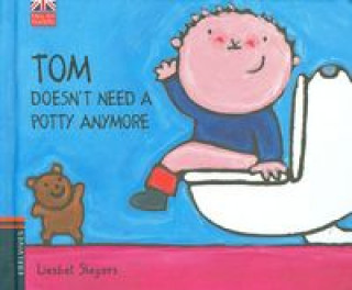 Tom doesn't need a potty anymore
