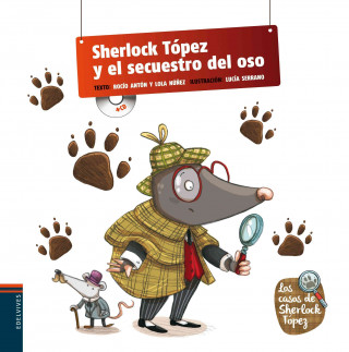 Sherlock Tópez y el secuestro del oso