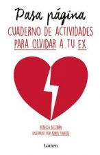 Pasa Pagina (Cuaderno de Actividades Para Olvidar a Tu Ex)