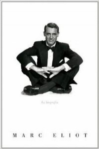 Cary Grant : la biografía