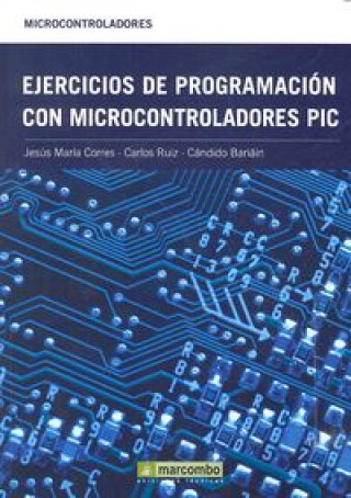 Ejercicios de programación con microcontroladores PIC