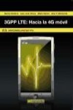 3GPP LTE : hacia la 4G móvil