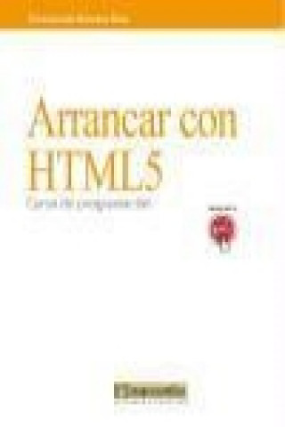 Arrancar con HTML5 : curso de programación