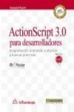 ActionScript 3.0 para desarrolladores : programación orientada a objetos y buenas prácticas