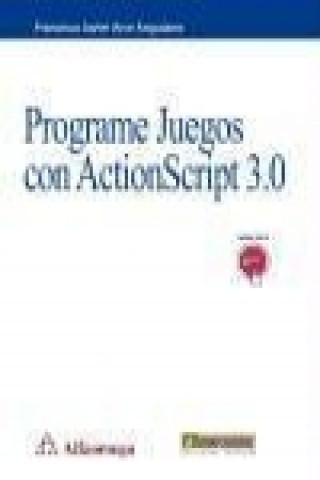 Programe juegos con ActionScript 3.0