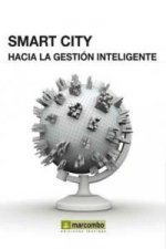 Smart City: hacía la gestión inteligente