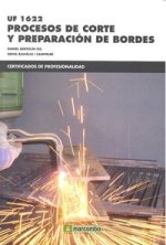 Procesos de corte y preparacion de bordes. Certificados de profesionalidad. Soldadura con electrodo revestido y TIG