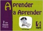 Aprender a aprender : Educación Primaria, 3 ciclo