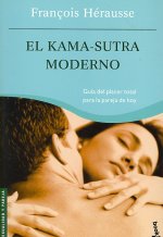El Kama Sutra moderno : guía del placer total para la parreja de hoy