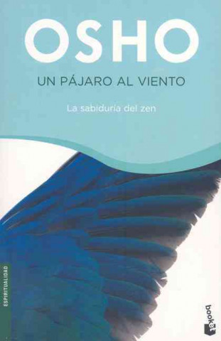 Un pájaro al viento : la sabiduría del zen