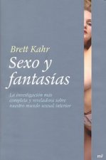 Sexo y fantasías : la investigación más completa y reveladora sobre nuestro mundo sexual interior