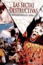 Las sectas destructivas
