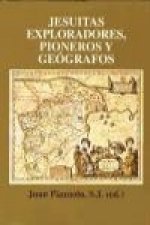 Jesuitas exploradores, pioneros y geógrafos