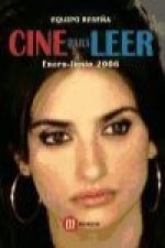 CINE PARA LEER 2006. ENERO JUNIO