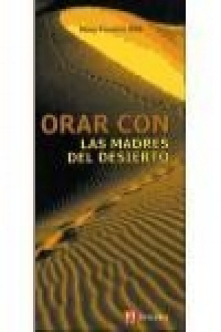 Orar con las madres del desierto