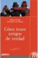 Como tener amigos de verdad