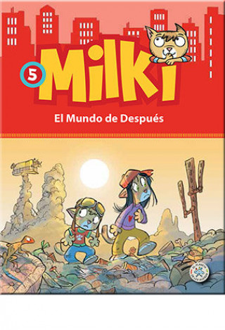 Milki. El mundo de después